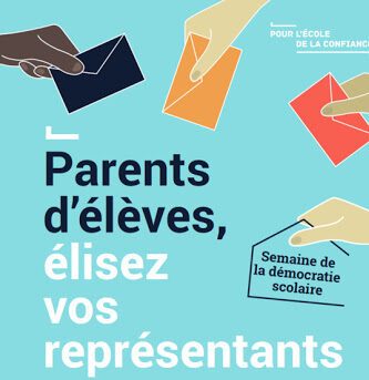 Elections des représentants des parents d’élèves  au conseil d’administration du lundi 5 octobre au vendredi 9 octobre 16h30